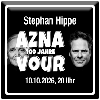 Stephan Hippe, 100 Jahre Aznavour